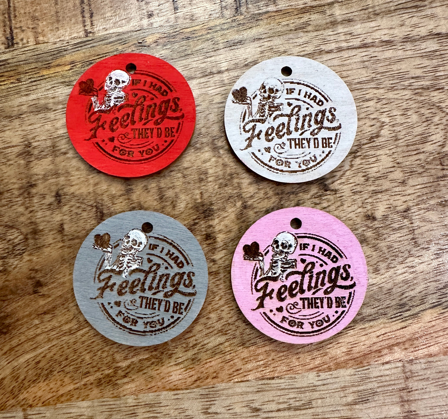 Valentine's Skeleton Discs "If I had Feelings, They'd Be For You!" (add to your keychain for a unique look)